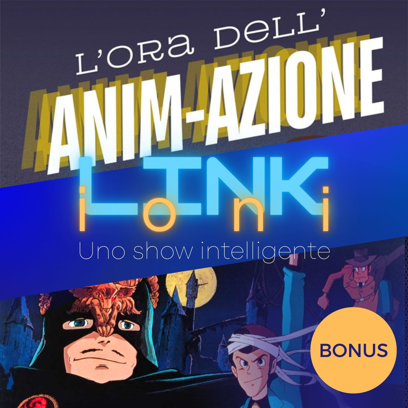LINKioni Bonus e L'Ora dell'animazione Vs. Lupin III: Il Castello di Cagliostro