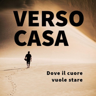 Un nuovo viaggio, Verso Casa. Una casa che ancora non c'è, ma ci sarà