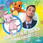 Pokemon di qua, Pokemon di là! (con Enrico Temistocle)