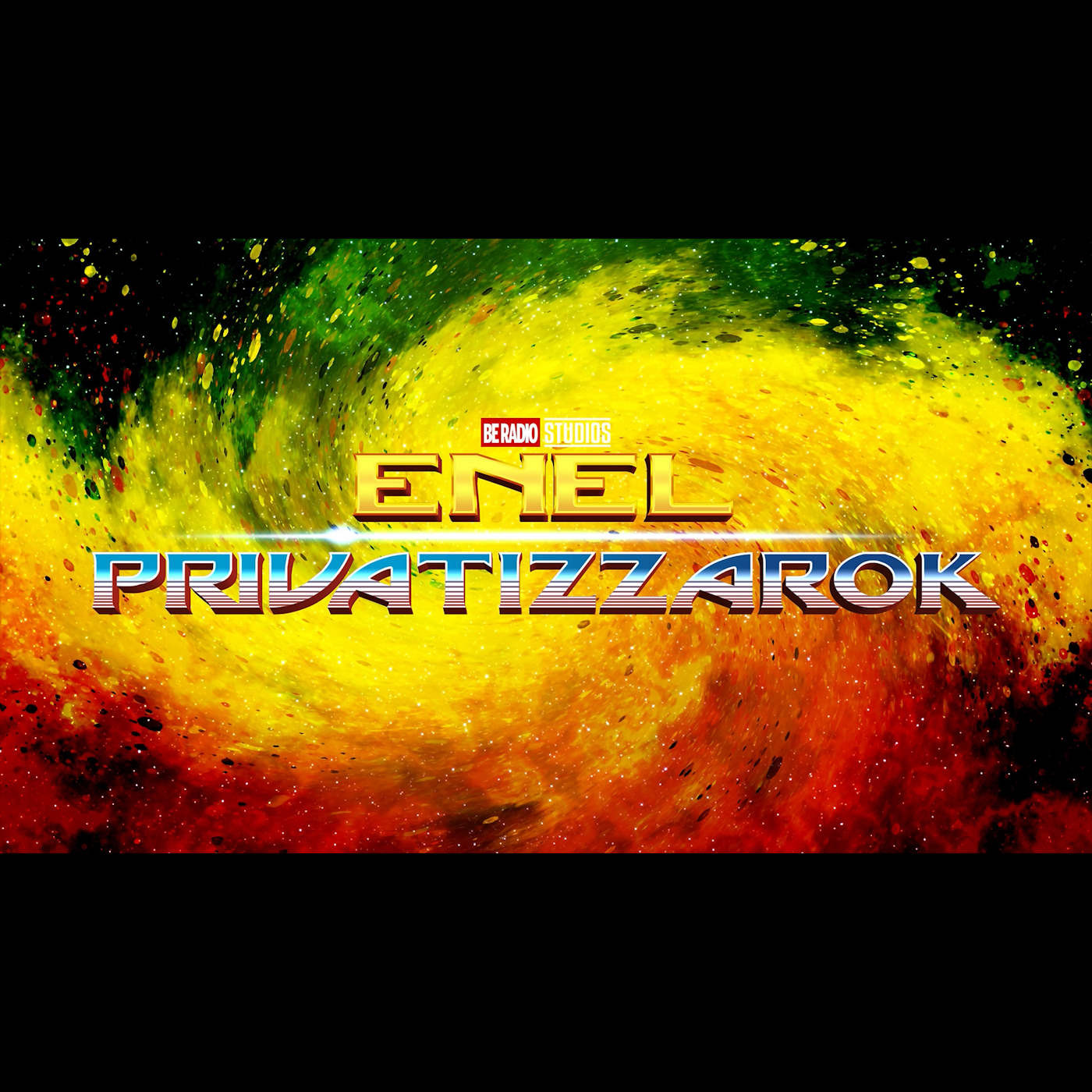 Enel: Privatizzarok - Be Radio Radiophonic Universe episode artwork