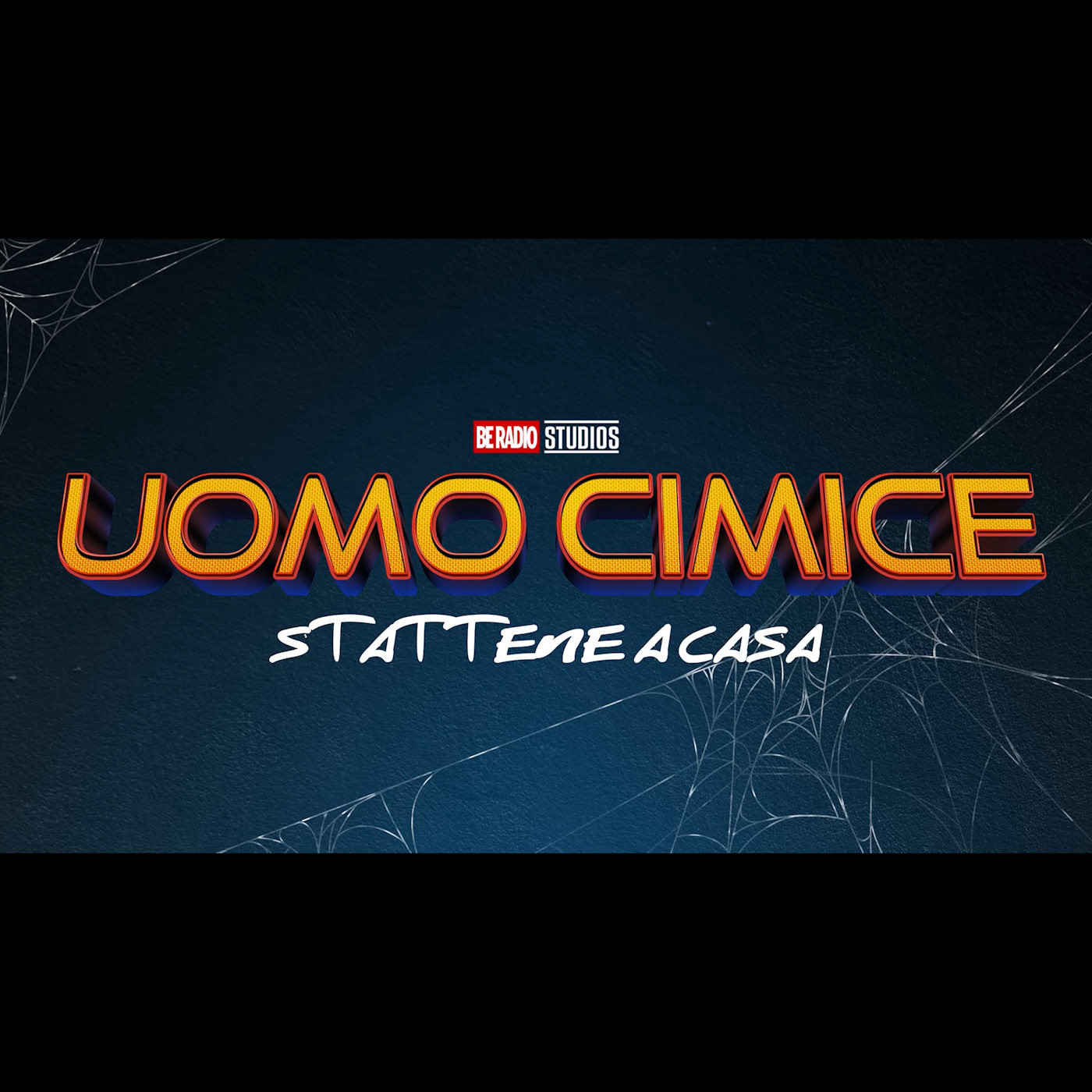 Uomo Cimice: Stattene a Casa - Be Radio Radiophonic Universe episode artwork