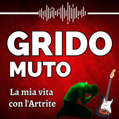 Grido Muto - La Mia Vita con l'Artrite