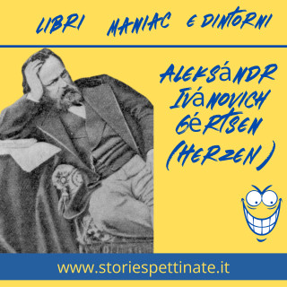 Aleksándr Ivánovich Gértsen (Herzen) - 6 aprile 1812