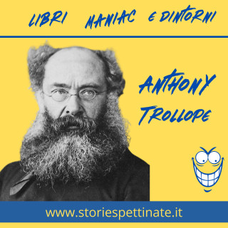 Anthony Trollope - 24 aprile 1815