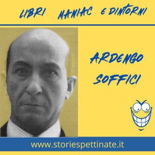 Ardengo Soffici - 7 aprile 1879