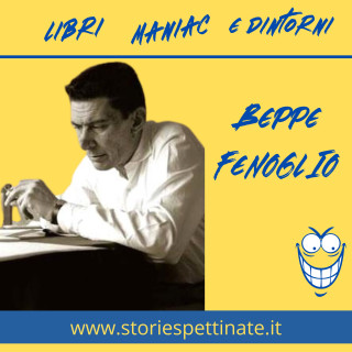 Beppe Fenoglio - 1 marzo 1922