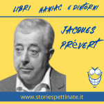 Jacques Prévert - 4 febbraio