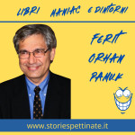 Orhan Pamuk - 7 giugno 1952