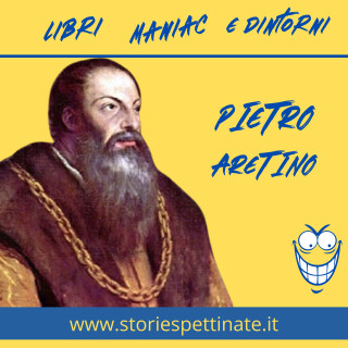 Pietro Aretino - 19 aprile 1492