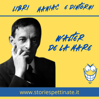 Walter de la Mare - 25 aprile 1873