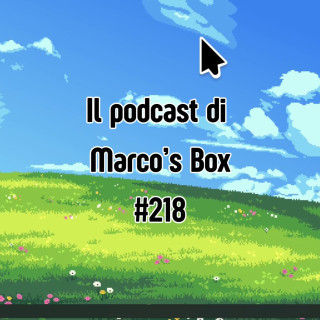 Il podcast di Marco's Box #218 - Kernel Linux sotto attacco