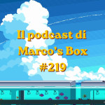 Il podcast di Marco's Box #219 - AUR on fire