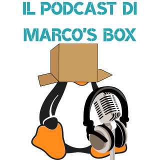 Il podcast di Marco's Box - Puntata 169