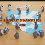 Il podcast di Marco's Box - Puntata 212