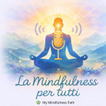 Meditazione “Questo momento è già vita”