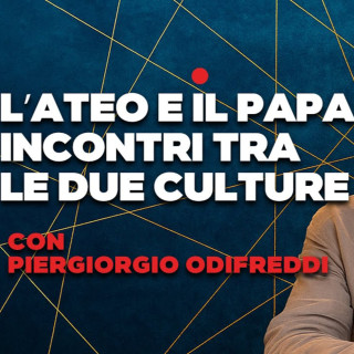 L'ateo e il papa: con Piergiorgio Odifreddi