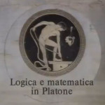 Storia della logica - 4. Logica e matematica in Platone.