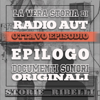 Radio AUT: epilogo - Ep. 8