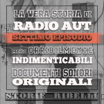 Radio AUT: mesi orribilmente indimenticabili - Ep. 7