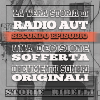 Radio AUT: una decisione sofferta- Ep. 2