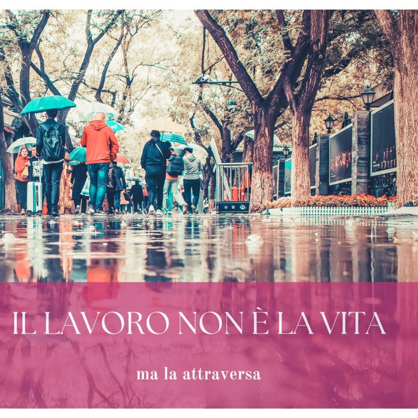 Il lavoro non è la vita, ma la attraversa